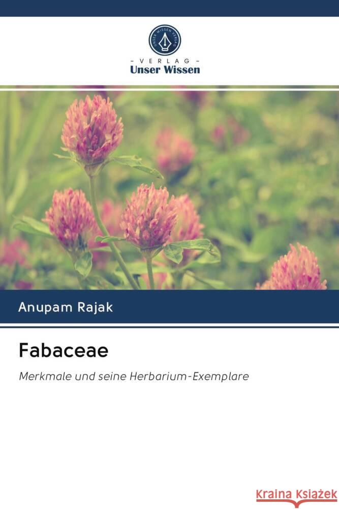 Fabaceae : Merkmale und seine Herbarium-Exemplare Rajak, Anupam 9786202627931