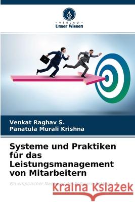 Systeme und Praktiken für das Leistungsmanagement von Mitarbeitern Venkat Raghav S, Panatula Murali Krishna 9786202630917