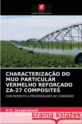 Characterização Do Mud Particular Vermelho Reforçado Za-27 Composites H V Jayaprakash, P V Krupakara 9786202637336 Edicoes Nosso Conhecimento