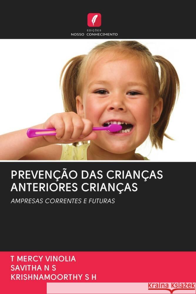 PREVENÇÃO DAS CRIANÇAS ANTERIORES CRIANÇAS VINOLIA, T MERCY, N. S., Savitha, S. H., Krishnamoorthy 9786202637831 Edicoes Nosso Conhecimento