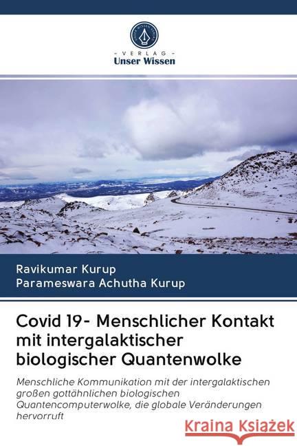 Covid 19- Menschlicher Kontakt mit intergalaktischer biologischer Quantenwolke Kurup, Ravikumar, Achutha Kurup, Parameswara 9786202644945 Sciencia Scripts
