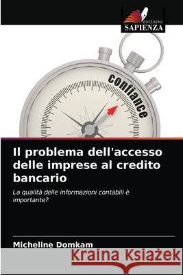 Il problema dell'accesso delle imprese al credito bancario Micheline Domkam 9786202648387