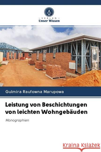 Leistung von Beschichtungen von leichten Wohngebäuden Marupowa, Gulmira Raufowna 9786202648882