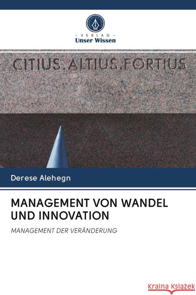 MANAGEMENT VON WANDEL UND INNOVATION Alehegn, Derese 9786202651141