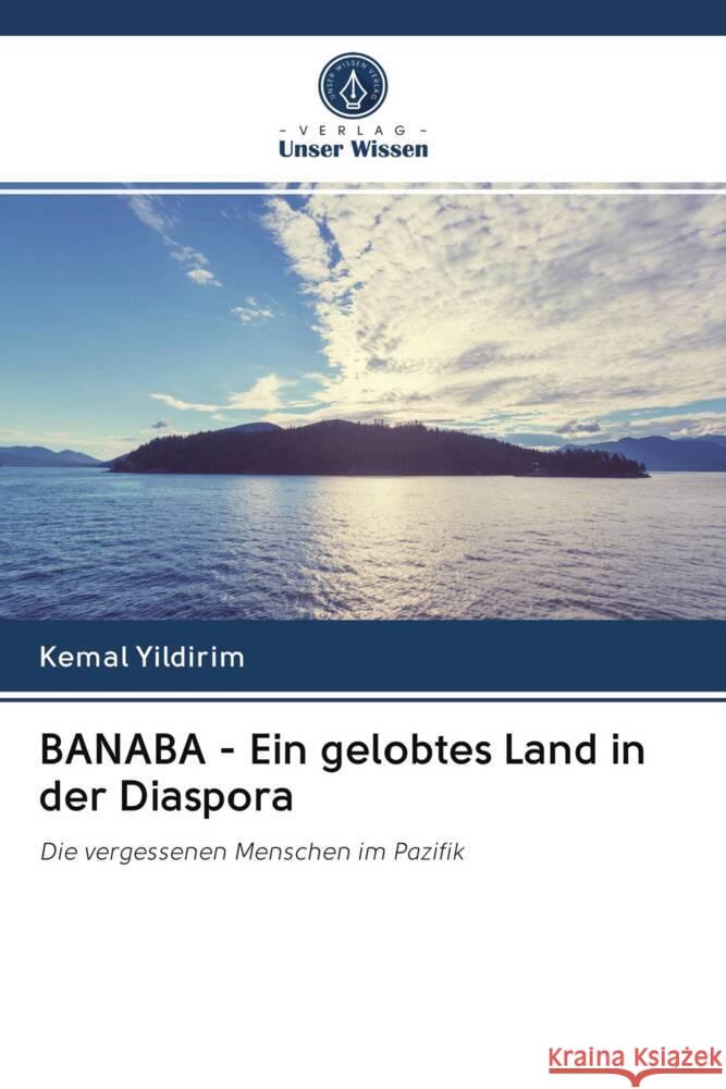 BANABA - Ein gelobtes Land in der Diaspora Yildirim, Kemal 9786202651479