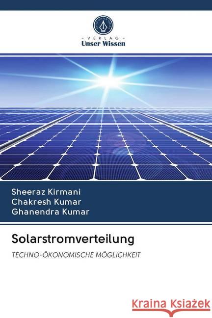 Solarstromverteilung Kirmani, Sheeraz, KUMAR, CHAKRESH, KUMAR, GHANENDRA 9786202652896 Wydawnictwo Bezkresy Wiedzy