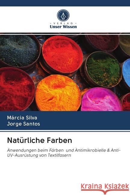 Natürliche Farben Silva, Márcia; Santos, Jorge 9786202653381