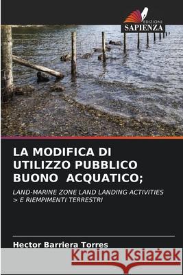 La Modifica Di Utilizzo Pubblico Buono Acquatico; Hector Barrier 9786202653725