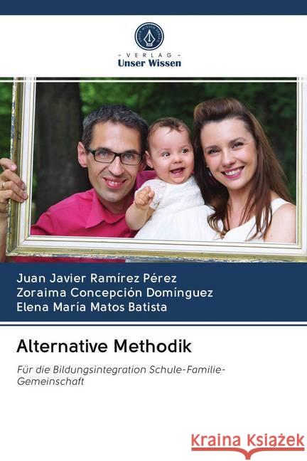 Alternative Methodik Ramírez Pérez, Juan Javier, Concepción Domínguez, Zoraima, Matos Batista, Elena María 9786202655385