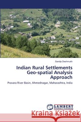 Indian Rural Settlements Geo-spatial Analysis Approach Sandip Deshmukh 9786202666053