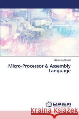 Micro-Processor & Assembly Language Mohammed Faisal 9786202666824