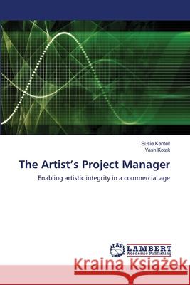 The Artist's Project Manager Kentell, Susie 9786202667265 LAP Lambert Academic Publishing