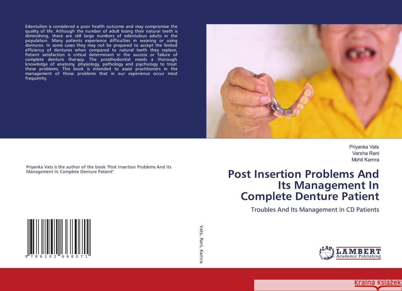 Post Insertion Problems And Its Management In Complete Denture Patient Vats, Priyanka, Rani, Varsha, Kamra, Mohit 9786202668071