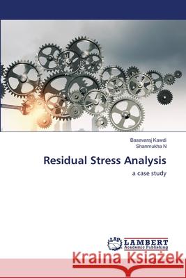 Residual Stress Analysis Basavaraj Kawdi, Shanmukha N 9786202671453