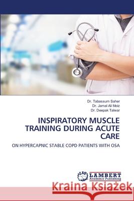 Inspiratory Muscle Training During Acute Care Saher, Tabassum 9786202671873