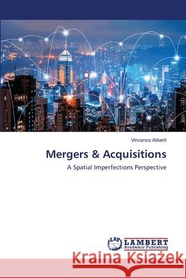 Mergers & Acquisitions Vincenzo Aliberti 9786202672986