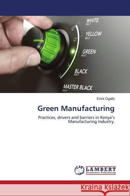 Green Manufacturing Ogallo, Erick 9786202673815 LAP Lambert Academic Publishing
