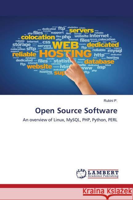 Open Source Software : An overview of Linux, MySQL, PHP, Python, PERL P., Rubini 9786202674317