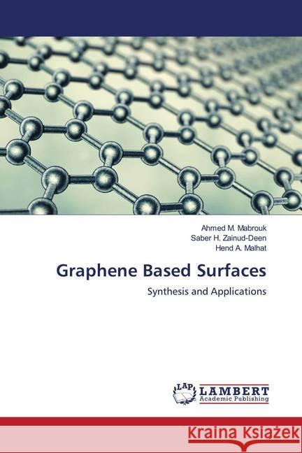 Graphene Based Surfaces M. Mabrouk, Ahmed; H. Zainud-Deen, Saber; A. Malhat, Hend 9786202675741