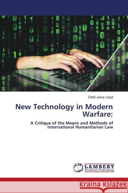 New Technology in Modern Warfare: Julius Lloyd, Chidi 9786202675895