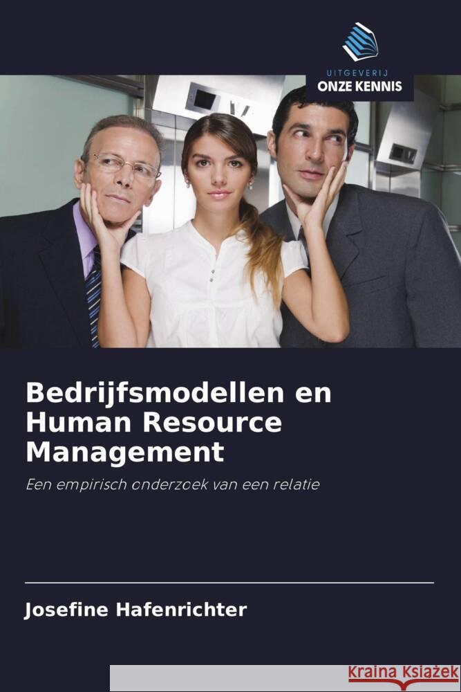 Bedrijfsmodellen en Human Resource Management Hafenrichter, Josefine 9786202692762 Uitgeverij Onze Kennis