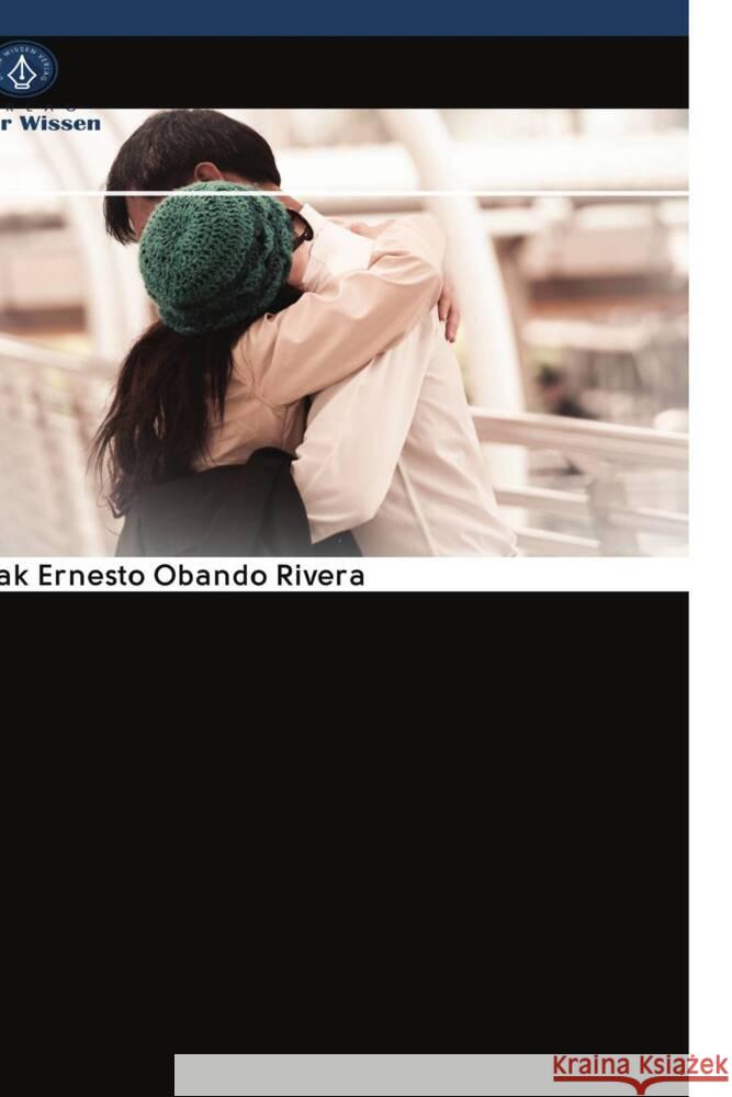 Die Liebenden Obando Rivera, Tupak Ernesto 9786202712200