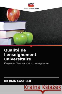 Qualité de l'enseignement universitaire Castillo, Juan 9786202714037 Editions Notre Savoir