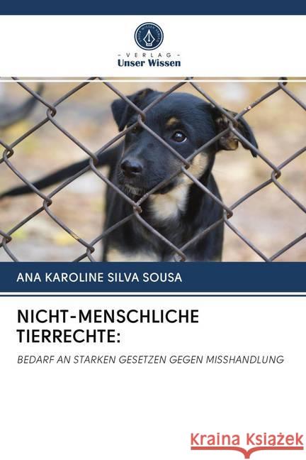 NICHT-MENSCHLICHE TIERRECHTE: SILVA SOUSA, ANA KAROLINE 9786202716901