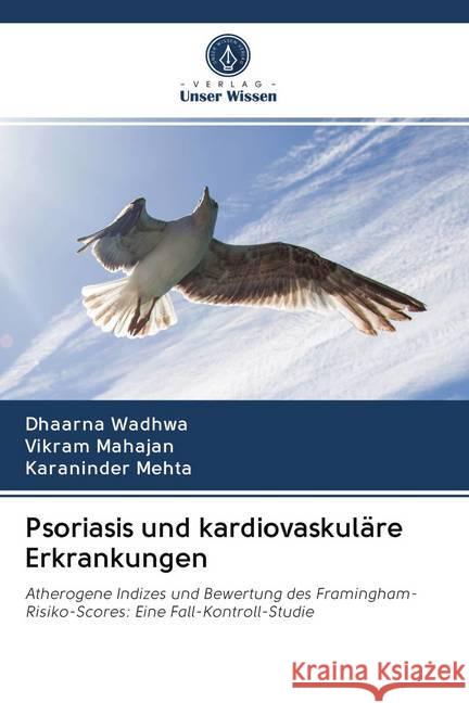 Psoriasis und kardiovaskuläre Erkrankungen Wadhwa, Dhaarna; Mahajan, Vikram; Mehta, Karaninder 9786202717731