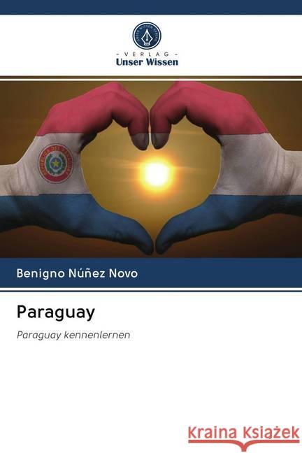 Paraguay Núñez Novo, Benigno 9786202719278 Verlag Unser Wissen