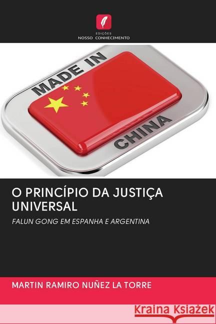 O PRINCÍPIO DA JUSTIÇA UNIVERSAL Nuñez la Torre, Martin Ramiro 9786202723022
