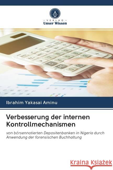 Verbesserung der internen Kontrollmechanismen Yakasai Aminu, Ibrahim 9786202724456 Verlag Unser Wissen