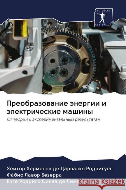 Preobrazowanie änergii i älektricheskie mashiny Hermeson de Carwalho Rodrigues, Heitor; Lawor Bezerra, Fábio; Rodrigo Silwa de Lima, Jorge 9786202724593