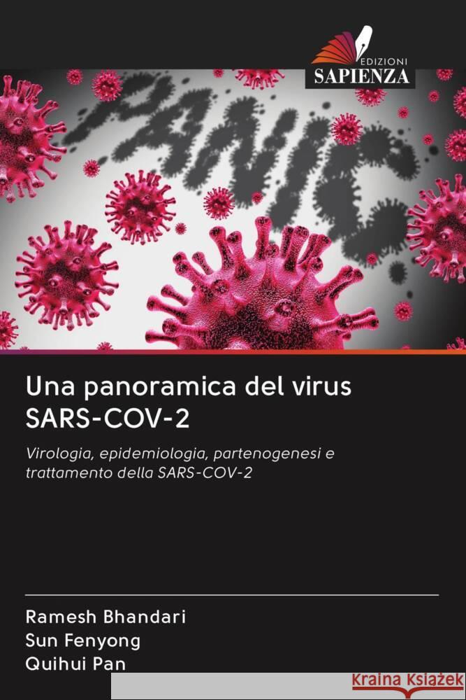 Una panoramica del virus SARS-COV-2 Bhandari, Ramesh, Fenyong, Sun, Pan, Quihui 9786202726399