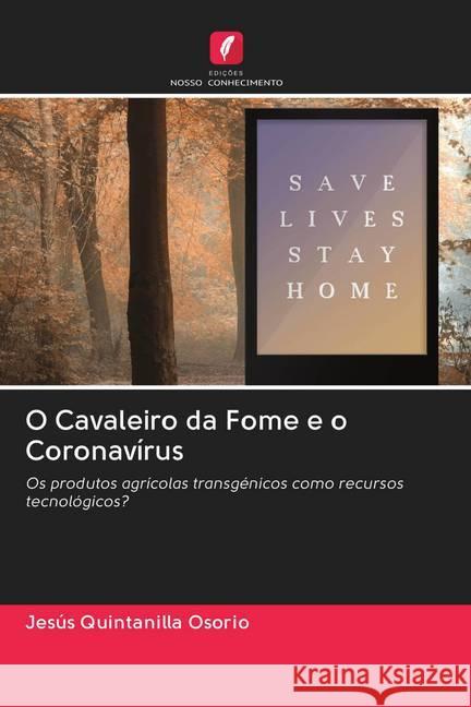 O Cavaleiro da Fome e o Coronavírus Quintanilla Osorio, Jesus 9786202726931