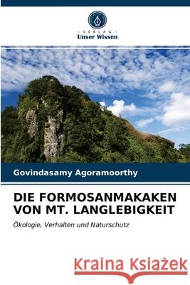 Die Formosanmakaken Von Mt. Langlebigkeit Govindasamy Agoramoorthy 9786202728409