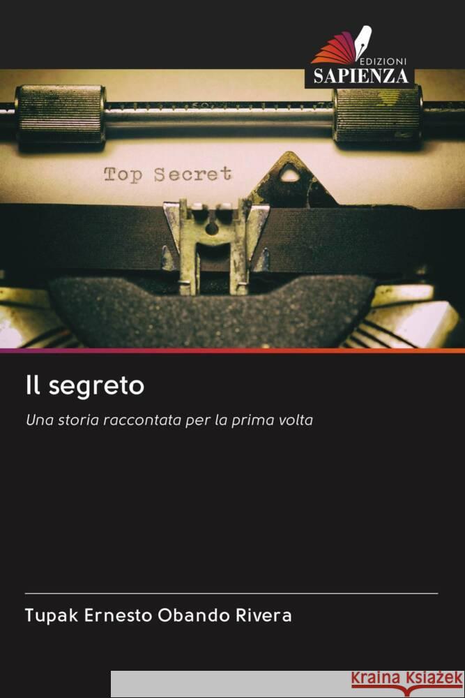 Il segreto Obando Rivera, Tupak Ernesto 9786202730082