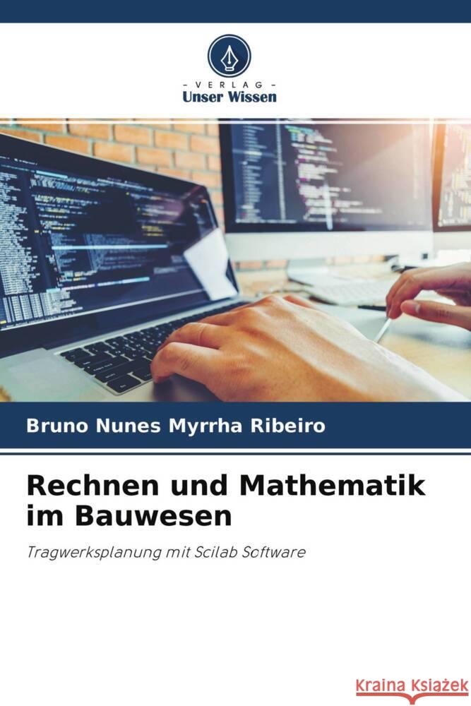 Rechnen und Mathematik im Bauwesen Myrrha Ribeiro, Bruno Nunes 9786202731850