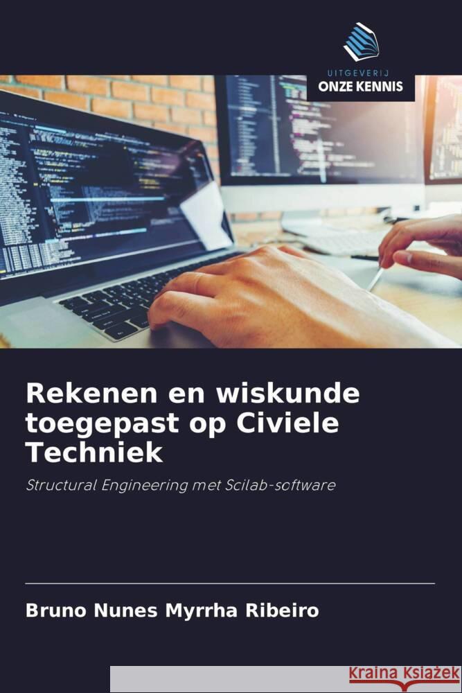 Rekenen en wiskunde toegepast op Civiele Techniek Myrrha Ribeiro, Bruno Nunes 9786202731904