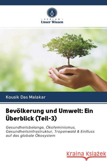 Bevölkerung und Umwelt: Ein Überblick (Teil-3) Das Malakar, Kousik 9786202732475