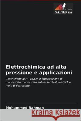 Elettrochimica ad alta pressione e applicazioni Mohammed Rahman 9786202733052