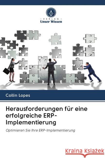 Herausforderungen für eine erfolgreiche ERP-Implementierung Lopes, Collin 9786202734523