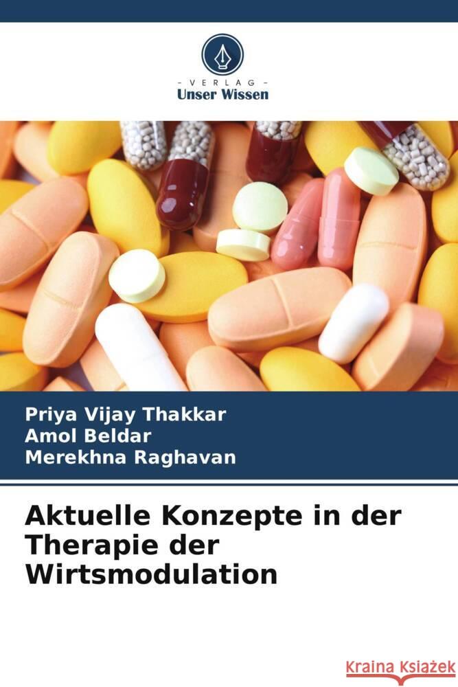 Aktuelle Konzepte in der Therapie der Wirtsmodulation Vijay Thakkar, Priya, Beldar, Amol, Raghavan, Merekhna 9786202735636