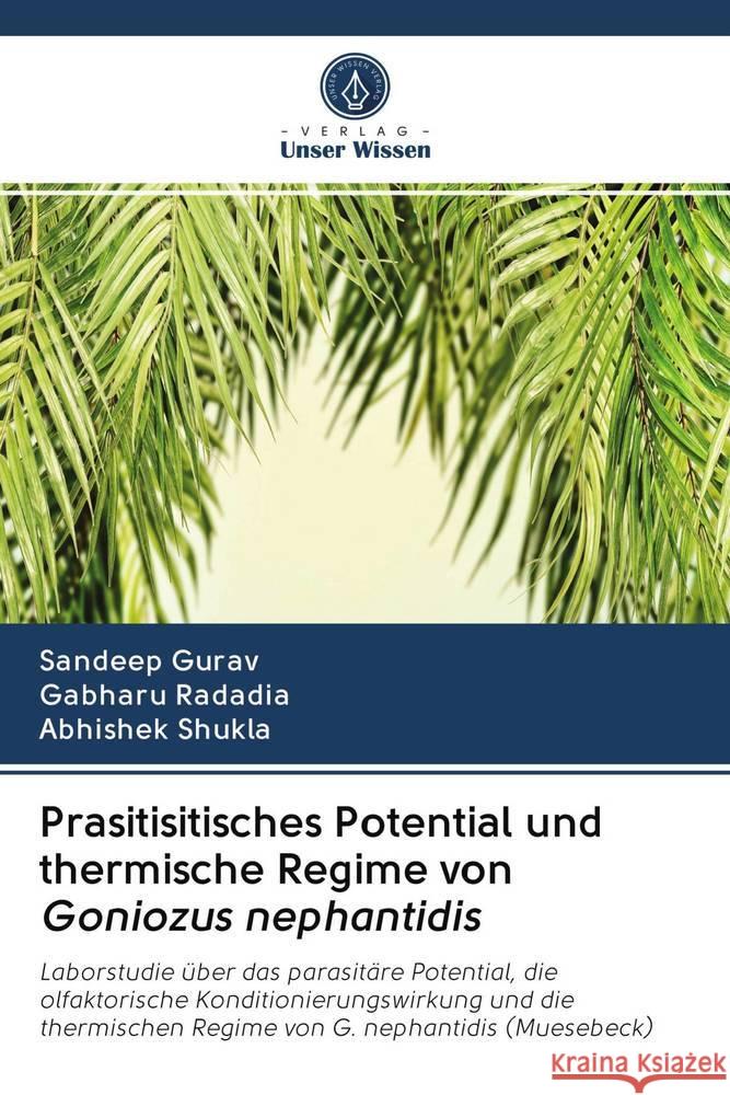 Prasitisitisches Potential und thermische Regime von Goniozus nephantidis Gurav, Sandeep; Radadia, Gabharu; Shukla, Abhishek 9786202735810 Verlag Unser Wissen