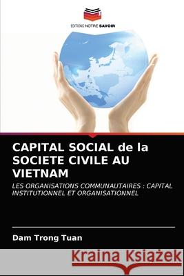 CAPITAL SOCIAL de la SOCIETE CIVILE AU VIETNAM Dam Trong Tuan 9786202735940