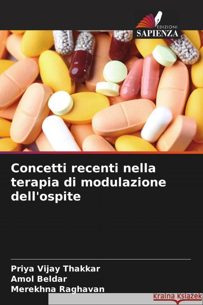 Concetti recenti nella terapia di modulazione dell'ospite Vijay Thakkar, Priya, Beldar, Amol, Raghavan, Merekhna 9786202736947