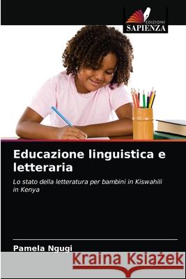 Educazione linguistica e letteraria Pamela Ngugi 9786202738613 Edizioni Sapienza