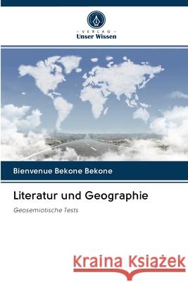 Literatur und Geographie Bienvenue Bekon 9786202740463