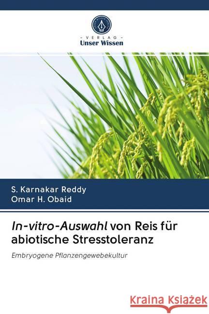 In-vitro-Auswahl von Reis für abiotische Stresstoleranz Reddy, S. Karnakar; OBAID, OMAR H. 9786202745550