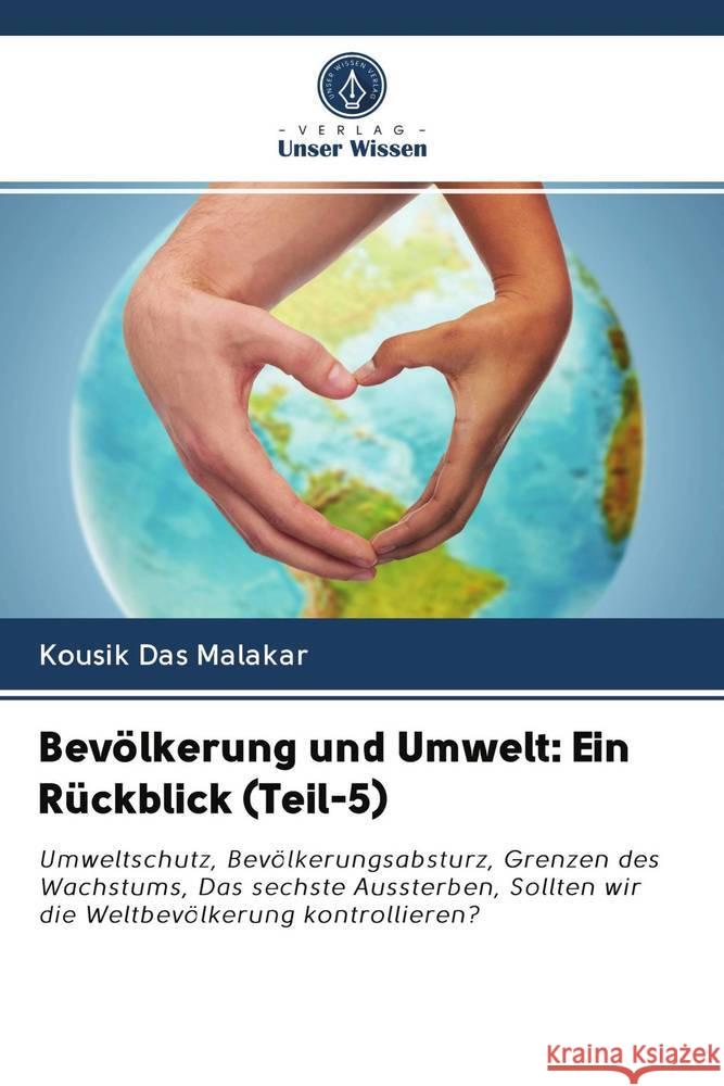 Bevölkerung und Umwelt: Ein Rückblick (Teil-5) Das Malakar, Kousik 9786202747721